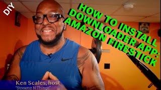 JULY 2020: Quick Tips for Amazon Firestick- DOWNLOADER INSTALLATION INSTRUCTIONS