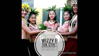 Wizzy B - Tok Stret (Rutz Production 2021 PNG Music)