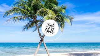 Chill Music Mix | Good Vibes