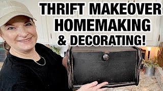 Join me for a THRIFT MAKEOVER, some HOMEMAKING & a little DECORATING too!