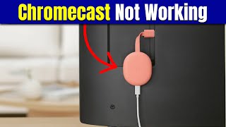 Chromecast Not Working? Easy Fixes to Get It Connected & Casting Again
