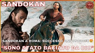 DELIRIO per SANDOKAN a Roma!: DALLA TURCHIA ALL’ITALIA...la conquista di Can Yaman
