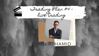 TRADING PLAN #4 - LIVE TRADING