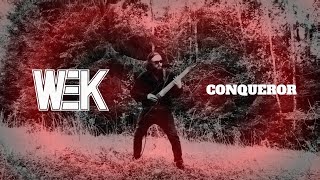 WEK - Conqueror (official video)