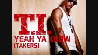 Yeah Ya Know--T.I. (Official song of the Album King Uncaged)