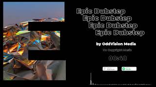 Epic Dubstep [No Copyright Music]