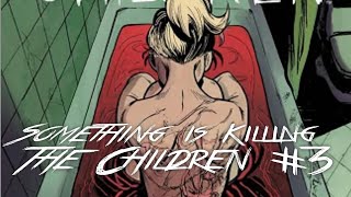 Something is Killing The Children Book 3