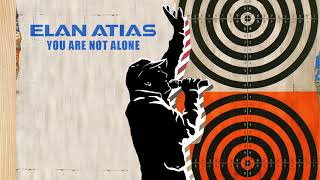 Elan Atias - You Are Not Alone (Official Audio)