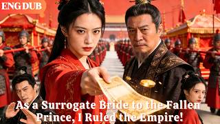 [ENG DUB]🌟Married the Abandoned Prince as a Surrogate— I Became the Empress!#drama#minidrama
