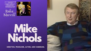 Mike Nichols/Director, Producer, Actor, and Comedian.