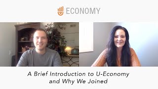 U-Economy Introduction with Brandon & Susan