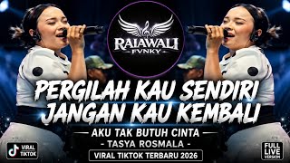 GO ALONE, DON'T COME BACK • I DON'T NEED LOVE - TASYA ROSMALA LATEST VIRAL TIKTOK