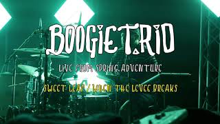 BOOGIE T.RIO - Sweet Leaf / When The Levee Breaks - Live