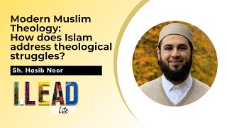 How Does Islam Address Theological Struggles? By Sh. Hasib Noor